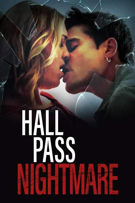 Hall Pass Nightmare